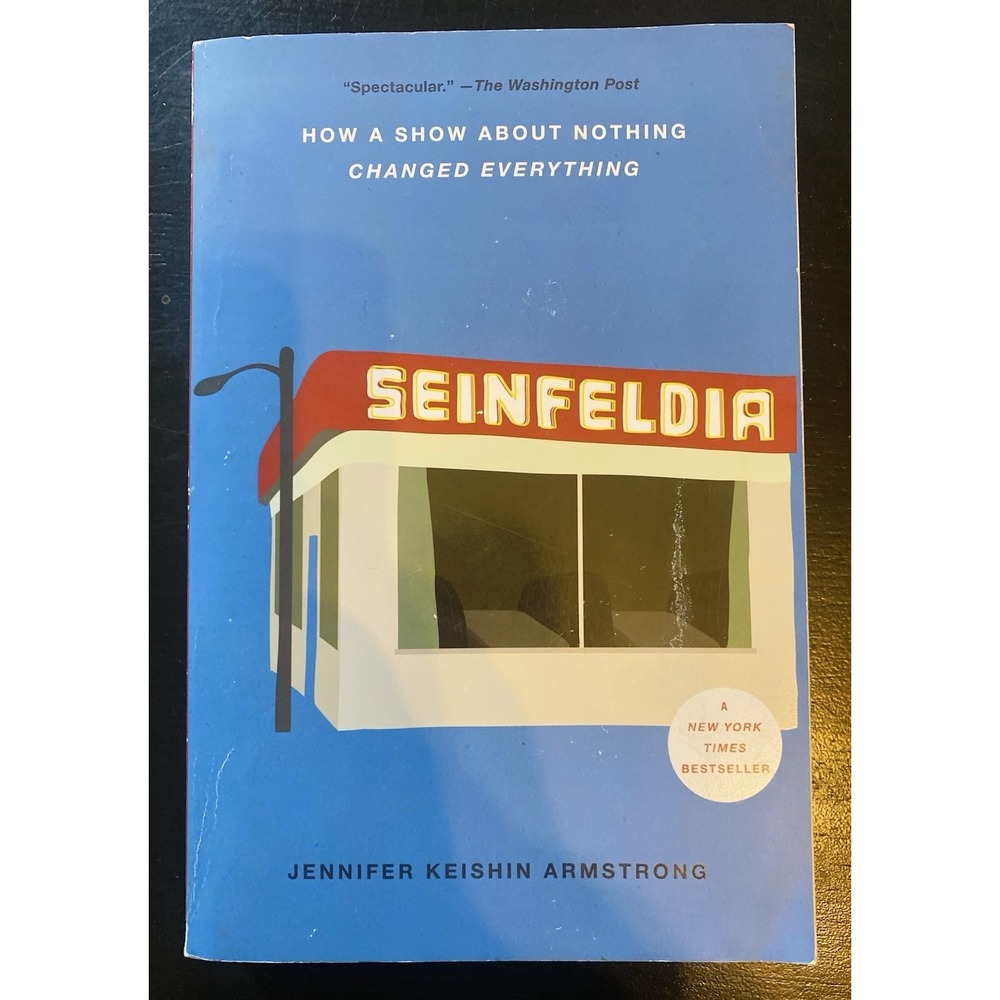 Seinfeldia:How a Show about Nothing Changed Everything by   Armstrong Paperback